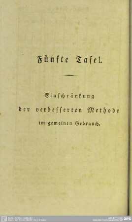 Fünfte Tafel - Einschränkung der verbesserten Methode im gemeinen Gebrauch