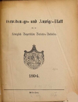 Verordnungs- und Anzeige-Blatt der Königl. Bayerischen Verkehrs-Anstalten. 1894