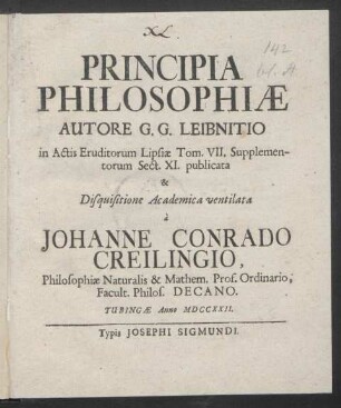 Principia Philosophiæ Autore G. G. Leibnitio : in Actis Eruditorum Lipsiæ Tom. VII. Supplementorum Sect. XI. publicata & Disquisitione Academica ventilata