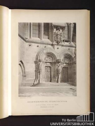 Architektonische Studienblätter. Serie III, No. 79. Münster. Romanischer Bau. Südportal. Strassburg im Elsass.
