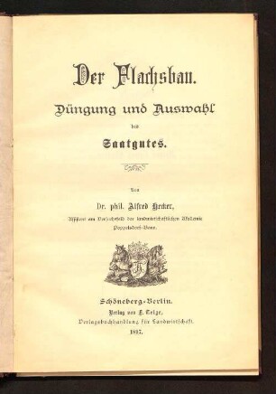 Der Flachsbau : Düngung und Auswahl des Saatgutes