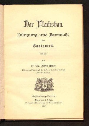 Der Flachsbau : Düngung und Auswahl des Saatgutes