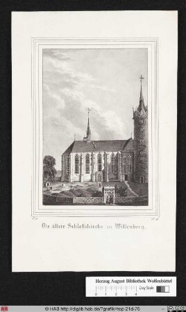 Die ältere Schlosskirche zu Wittenberg.