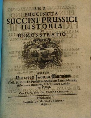 Succincta succini Prussici historia et demonstratio