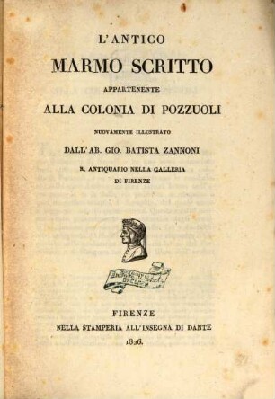 L' antico marmo scritto appartenente alla colonia di Pozzuoli nuovamente illustrato