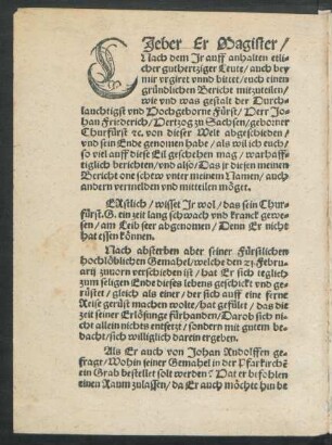 Lieber Er Magister/ Nach dem Ir auff anhalten etlicher guthertziger Leute/ auch bey mir urgiret unnd bittet ...