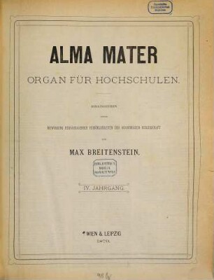 Alma Mater : Organ für Hochschulen. 4. 1879
