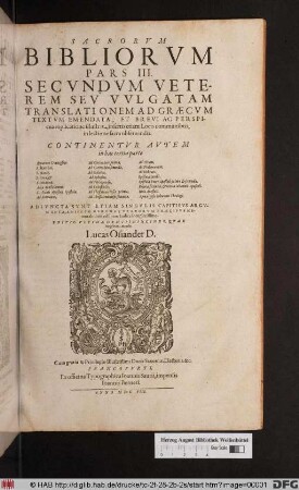 Continentur Autem in hac tertia parte Quatuor Evaneglia: S. Matthaei, S. Marci, S. Lucae, & S. Johannis. Acta Apostolorum. S. Pauli Apostoli Epistolae: Ad Romanos, Ad Corinthios prima, Ad Corinthios secunda, Ad Galatas, Ad Ephesios, Ad Philippenses, Ad Colossenses ...
