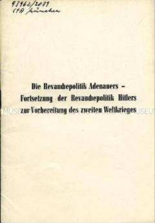 Polemische Schrift des Ausschusses für deutsche Einheit gegen die "Revanchepolitik Adenauers"