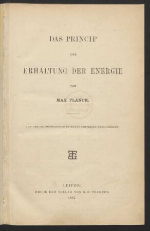 Das Princip der Erhaltung der Energie : von der philosophischen Facultät Göttingen preisgekrönt