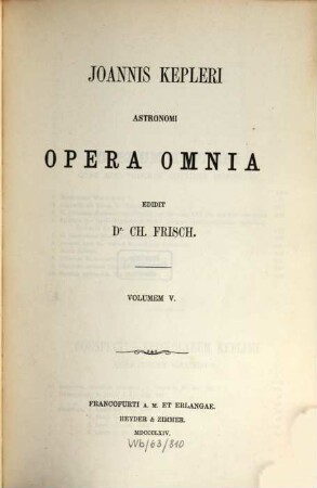 Joannis Kepleri astronomi opera omnia, 5