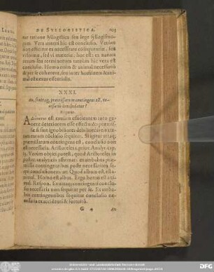 XXXI. An, fi utraq[ue], praemissarum contingens est, necessariò concludatur? Negatur.