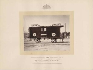 "Eisenbahn, Sanitäts-Train, Ambulanzewagen" bei der Weltausstellung in Wien