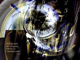 Was hat euch die Zeit getan, ...