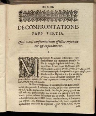 Pars Tertia. Qua varii confrontationis effectus exponuntur & expenduntur.