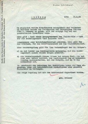 Aushang zur Drehpause anlässlich des Kennedy Besuchs