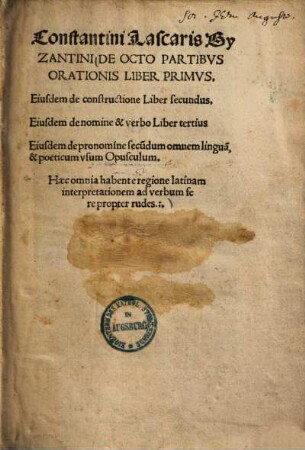 Constantini Lascaris Byzantini de octo partibus orationis Liber primus
