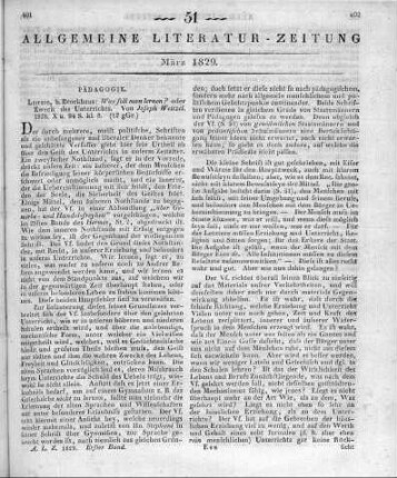 Weitzel, J.: Was soll man lernen? oder Zweck des Unterrichts. Leipzig: Brockhaus 1828