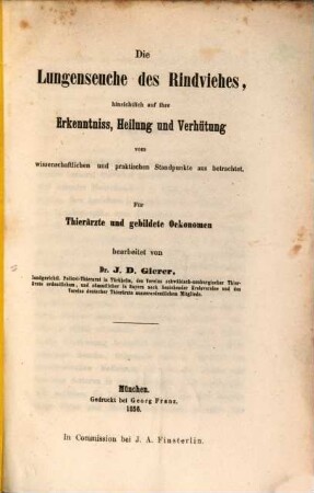 Die Lungenseuche des Rindviehes hinsichtlich auf ihre Erkenntniss, Heilung u. Verhütung