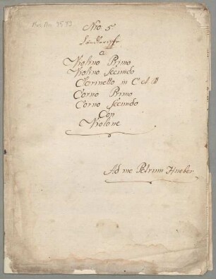 12 Ländler, orch - BSB Mus.ms. 7579 : [dust cover title:] Nro: 5 // Ländlerische // à // Violino Primo // Violino Secundo // Clarinetto in C et B // Corno Primo // Corno secundo // con Violone // Ad me Petrum Hueber