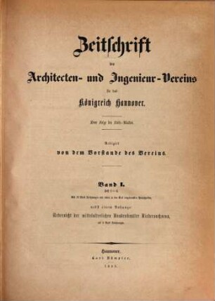 Zeitschrift des Architekten- und Ingenieur-Vereins für das Königreich Hannover. 1. 1855