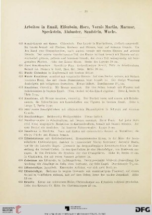 Arbeiten in Email, Elfenbein, Horn, Vernis Martin, Marmor, Speckstein, Alabaster, Sandstein, Wachs (Nr. 649-710)