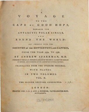 A voyage to the Cape of Good Hope, towards the Antarctic Polar Circle, and round the world: but chiefly into the country ot the Hottentots and Caffres : from the year 1772, to 1776 ; With pl., 2. - VIII, 356 S. : 7 Ill.