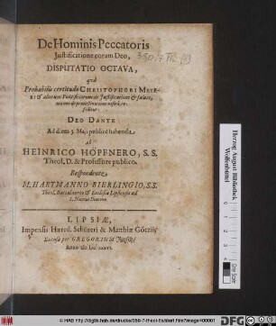 qua Probabilis certitudo Christophori Meyeri & aliorum Pontificiorum de Iustificatione & salute, nec non de praedestinatione nostra, refellitur