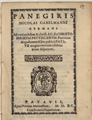 Panegiris Nicolai Gabelmanni Germani Ad verè nobilem & clariss. I. C. D. Christophorvm Pevtingervm. Patritium Augustanum