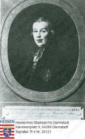 Dalberg, Karl Theodor Reichsfreiherr v. (1744-1817) / Porträt, Brustbild in Medaillon mit Bildlegende
