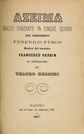 Azeima : ballo danzante in cinque quadri ; da rappresentarsi nel Teatro Bellini