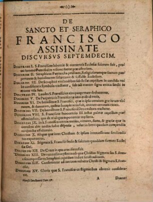 Promptuarium Sacrvm ac Morale : Christi Jesu Salvatoris Nostri, Virginisque Matris Mariae, Vitae ac Gestorum reconditissimis mysteriis, Sanctorum Apostolorum victricibus trophaeis, gloriosis Martyrum Lauris, pretiosis Summorum Pontificum Tiaris, Episcoporumque infulis, Confessorum divis pignoribus, niveis sacratissimarum Virginum corollis copiosè locupletatum ; Hoc Est: Discvrsvs Exegetici in omnes totius anni solemnitates, sanctorumque occurentium, eorum praecipue, qui in alma urbe sub praecepto feriantur, Dies festivos elegantissime concinnati ..., 4. Tres Menses: Octobrem, Novembrem Et Decembrem Continet, & orditur a Festo S. Francisci, & finitur in Festo S. Sylvestri Papae
