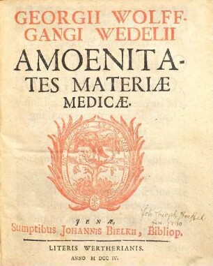 Georgii Wolffgangi Wedelii Amoenitates Materiae Medicae