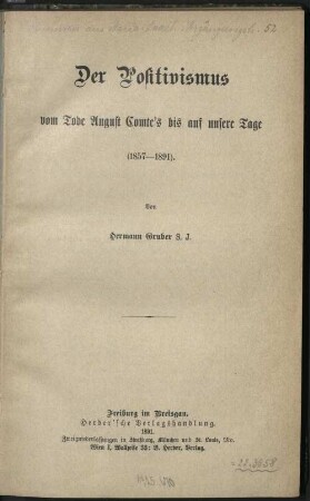Der Positivismus vom Tode August Comte's bis auf unsere Tage : (1857 - 1891)