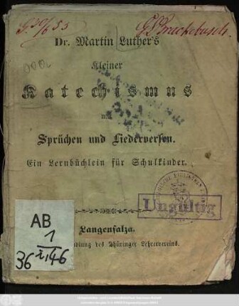 Dr. Martin Luther's Kleiner Katechismus mit Sprüchen und Liederversen : Ein Lernbüchlein für Schulkinder