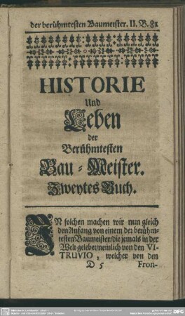 Historie Und Leben der Berühmtesten Bau-Meister. Zweytes Buch