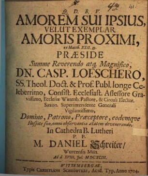 Amorem sui ipsius, velut exemplar amoris proximi, ex Matth. XXII, 39.
