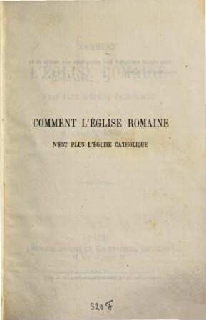Comment l'église romaine n'est plus l'église catholique
