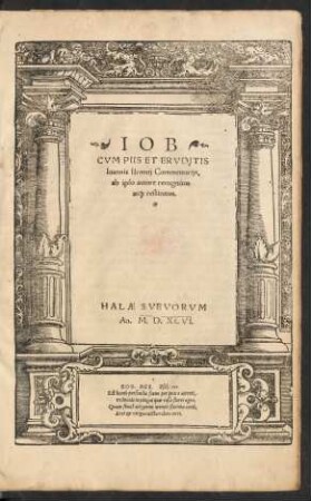 IOB || CVM PIIS ET ERVDITIS || Ioannis Brentij Commentarijs,|| ab ipso autore recognitus || at#[que] restitutus.||