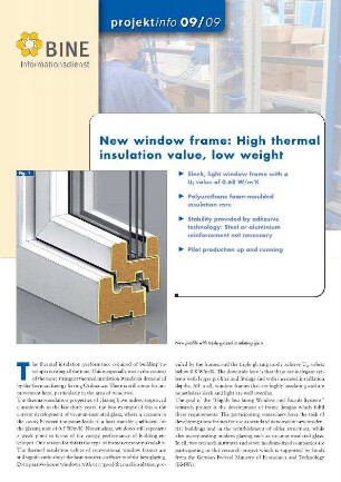 High thermal insulation value, low weight.