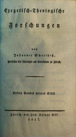 Exegetisch-theologische Forschungen, 1,3
