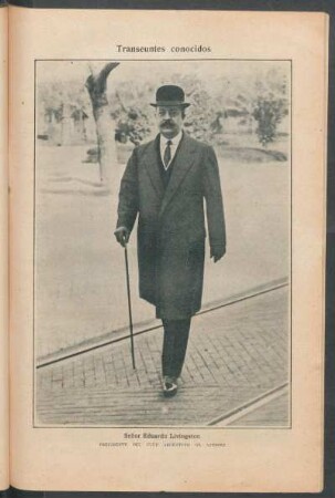 Señor Eduardo Livingston, presidente del Club Argentino de Ajedrez - [Retrato] : Transeúntes conocidos