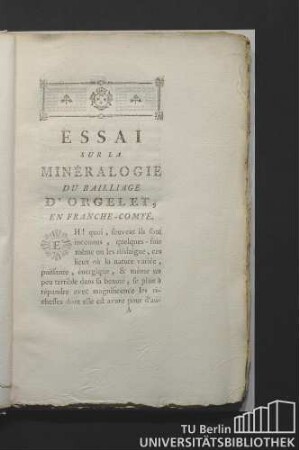1. Essai sur la Minéralogie du Bailliage d'orgelet, en Franche-Comtê.