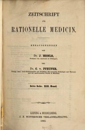 Zeitschrift für rationelle Medicin. 13. 1862