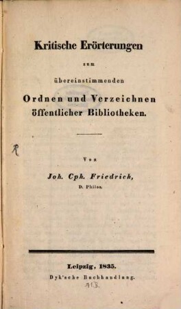 Kritische Erörterungen zum übereinstimmenden Ordnen und Verzeichnen öffentlicher Bibliotheken