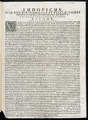 Ludovicus, D. Gr. Dux Wirtembergiae, Et Tecciae, Comes Mompelgardiae, Heidenhemii Dynasta, Universitatis Tubingensis Rector, Omnibus Ista Lecturis Salutem