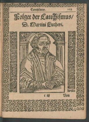 Folget der Catechismus/ D. Martini Lutheri.