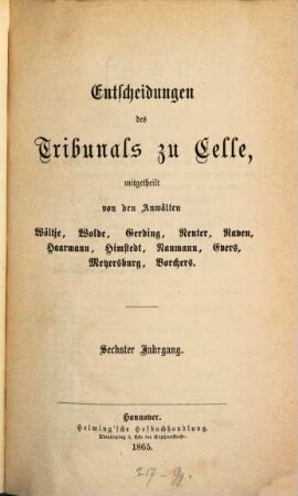 Entscheidungen des Tribunals zu Celle. 6. 1865