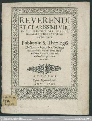 Christophori Butelii Stetini Ad D. Nicolai Pastoris publicus in S. Theologiae doctoratus honoribus Tubingae collatis ... acclamabant ... sympatriotae et amici