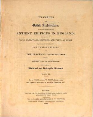 Examples of Gothic Architecture : selected from various antient Edifices in England, Vol. 2